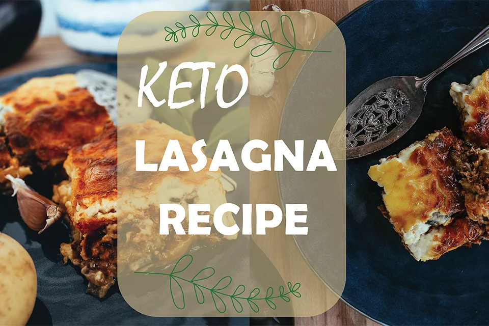 Keto Lasagna Recipe Low-Carb Keto Lasagna Recipe